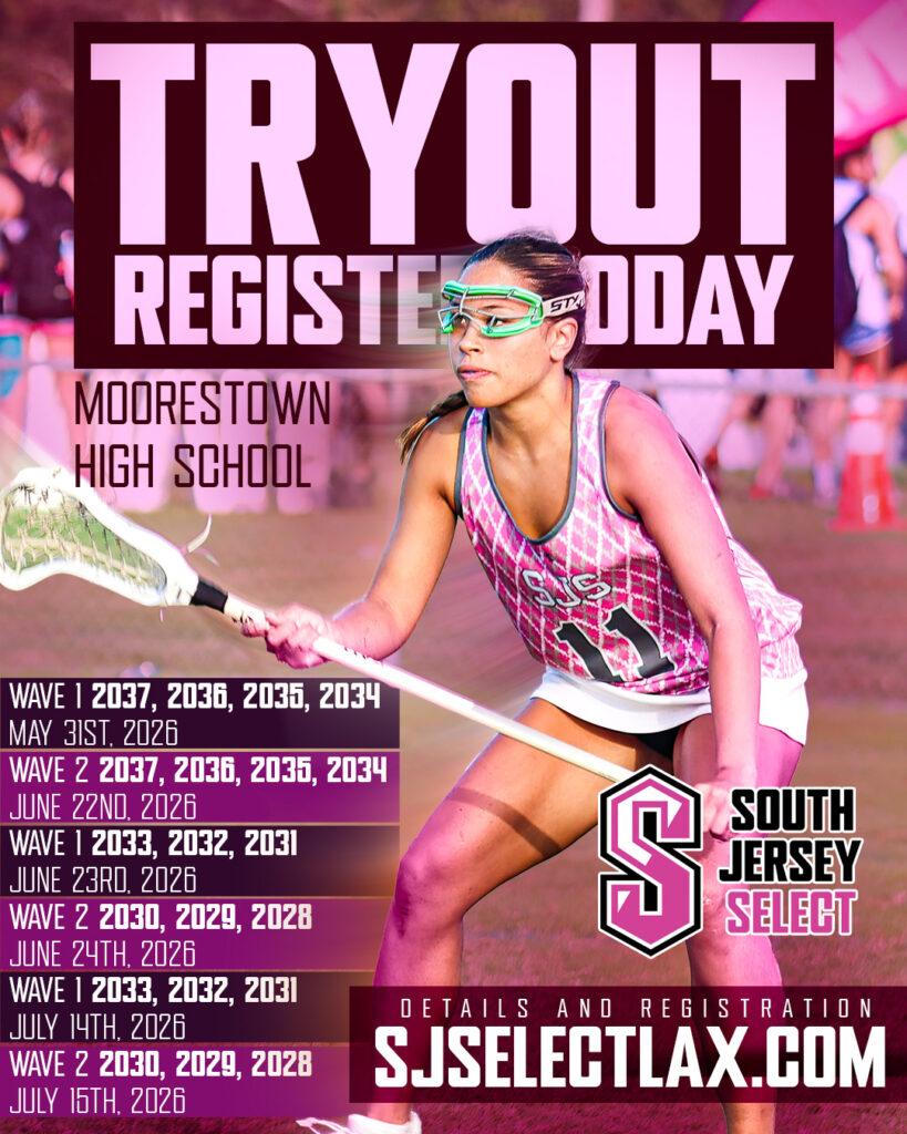 South Jersey Select Lacrosse tryout event graphic for girls graduation years 2028 through 2037 at Moorestown High School with multiple tryout dates